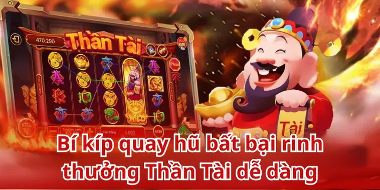 Trải Nghiệm Trò Chơi Nổ Hũ Thần Tài Hấp Dẫn Và May Mắn Tại 84Win